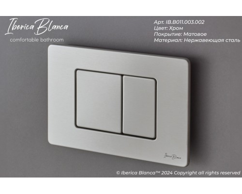 Кнопка смыва IBERICA BLANCA INOX-C нержавеющая сталь, хром матовый (IB.B011.003.002)