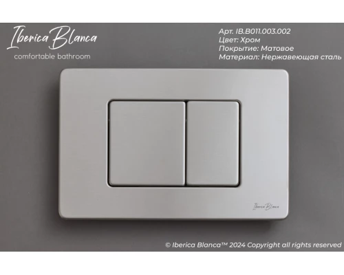 Кнопка смыва IBERICA BLANCA INOX-C нержавеющая сталь, хром матовый (IB.B011.003.002)
